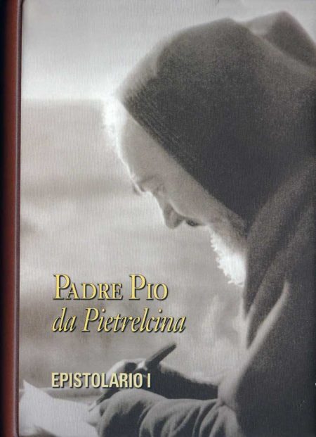 B0006IT - PADRE PIO DA PIELTRECINA EPISTOLARIO I