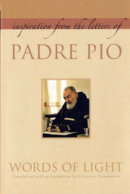 WORDS OF LIGHT: INSPIRATION FROM THE LETTERS OF PADRE PIO - B0012EN