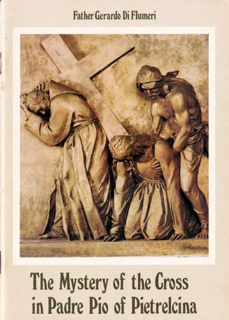 B0024EN - THE MYSTERY OF THE CROSS IN PADRE PIO OF PIELTRECINA